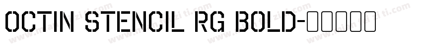 Octin Stencil Rg Bold字体转换